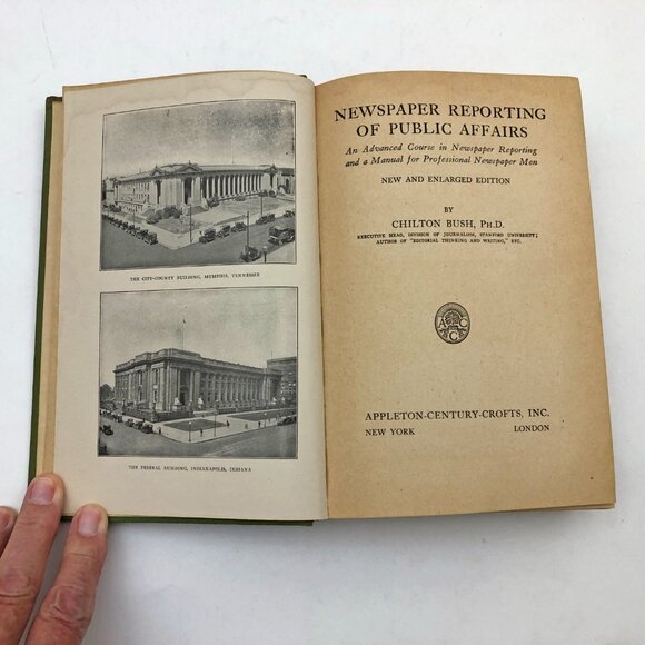 Newspaper Reporting of Public Affairs Chilton Bush Appleton Hardcover 1940 - Picture 5 of 9